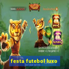 festa futebol luxo